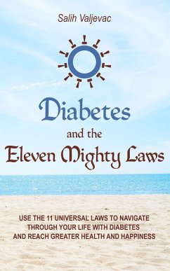 Diabetes and the Eleven Mighty Laws (eBook, ePUB) - Valjevac, Salih