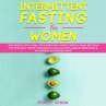 Intermittent Fasting For Women: Lose... - Bild 1
