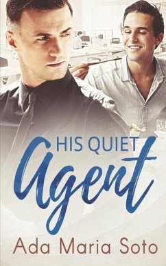 His Quiet Agent - Soto, Ada Maria