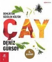 Demlikten Süzülen Kültür Cay - Gürsoy, Deniz