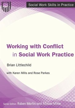 Working with Conflict in Social Work Practice - Littlechild, Brian