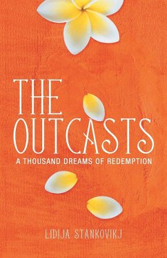 The Outcasts - A Thousand Dreams of Redemption - Stankovikj, Lidija