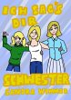 Ich sag's dir, Schwester (eBook, ePUB) - Bild 1