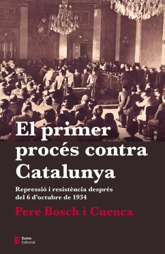 El primer procés contra Catalunya (eBook, ePUB) - Bosch i Cuenca, Pere