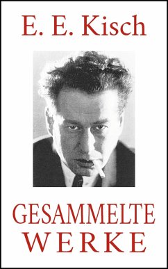 Cover E. E. Kisch - Gesammelte Werke (eBook, ePUB)