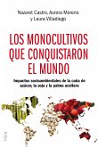 Los monocultivos que conquistaron el mundo (eBook, ePUB)