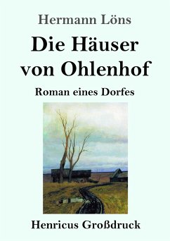 Die Häuser von Ohlenhof (Großdruck) - Löns, Hermann