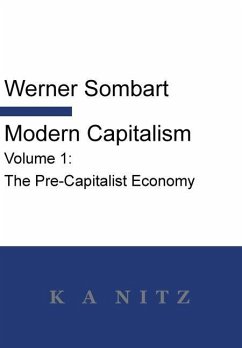 Modern Capitalism - Volume 1 - Sombart, Werner