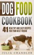 Dog Food Cookbook: 41 Healthy and Easy... - Bild 1