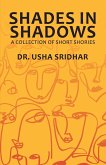 Shades in Shadows - A Collection of Short Stories