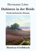 Dahinten in der Heide (Großdruck)