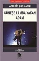 Günese Lamba Yakan Adam - Cakmakci, Aytekin