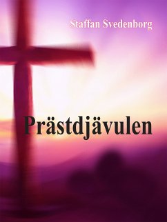 Prästdjävulen (eBook, ePUB) - Svedenborg, Staffan