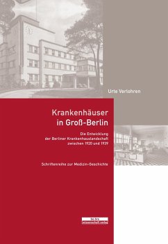 Krankenhäuser in Groß-Berlin (eBook, PDF) - Verlohren, Urte