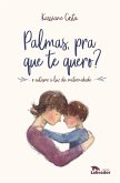 Palmas, pra que te quero? (eBook, ePUB) Palmas, pra que te quero? (eBook, ePUB)