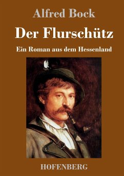 Der Flurschütz - Bock, Alfred