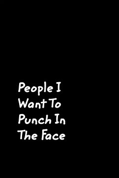 People I Want To Punch In The Face - Journals, June Bug