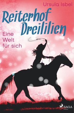 Reiterhof Dreililien 6 - Eine Welt für sich - Isbel, Ursula