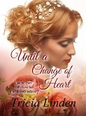 Until A Change of Heart (A Jules Vanderzeit novel, #5) (eBook, ePUB)