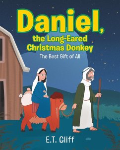 Daniel, the Long-Eared Christmas Donkey - Cliff, E. T.