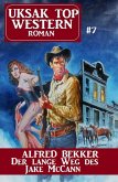 Uksak Top Western-Roman 7 Der lange Weg des Jake McCann (eBook, ePUB)