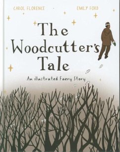 The Woodcutter's Tale - Florence, Carol