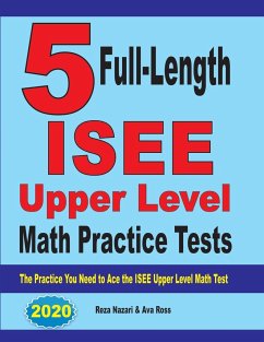 5 Full-Length ISEE Upper Level Math Practice Tests - Nazari, Reza; Ross, Ava