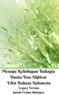 Menuju Kehidupan Bahagia Dunia Dan Akhirat Edisi Bahasa Indonesia Legacy Version - Mediapro, Jannah Firdaus