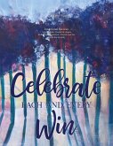 Celebrate Each and Every Win: An Intentional Success Planner