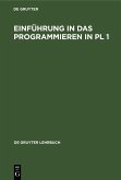 Einführung in das Programmieren in PL 1 (eBook, PDF)