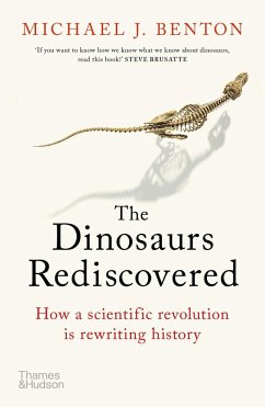 The Dinosaurs Rediscovered - Benton, Michael J.