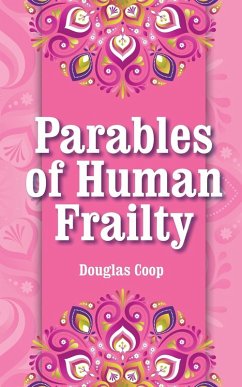 Parables of Human Frailty - Coop, Douglas