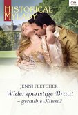 Widerspenstige Braut - geraubte Küsse? (eBook, ePUB)