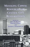 Managing Capital Resources for Central City Revitalization (eBook, ePUB)