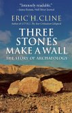 Three Stones Make a Wall (eBook, ePUB)
