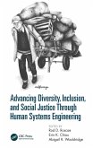 Advancing Diversity, Inclusion, and Social Justice Through Human Systems Engineering (eBook, ePUB)