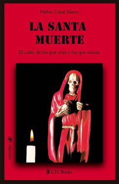 La Santa Muerte (eBook, ePUB) - Casal Sáenz, Heber