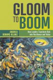 Gloom to Boom (eBook, PDF) Gloom to Boom (eBook, PDF)