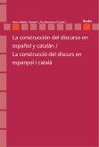 La construcción del discurso en español y catalán / La construcció del discurs en espanyol i català (eBook, PDF)
