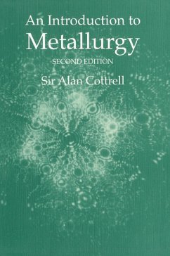 An Introduction to Metallurgy, Second Edition (eBook, ePUB) - Cottrell, Alan