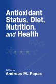 Antioxidant Status, Diet, Nutrition, and Health (eBook, ePUB)
