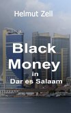 Dark Money in Dar es Salaam (eBook, ePUB) Dark Money in Dar es Salaam (eBook, ePUB)