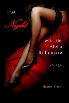 Cover That Night with the Alpha Billionaire Trilogy (eBook, ePUB)