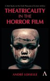 Theatricality in the Horror Film (eBook, ePUB)