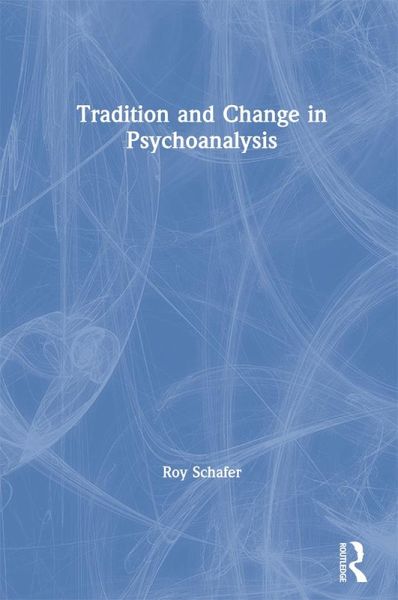 Tradition and Change in Psychoanalysis (eBook, ePUB)