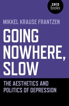 Going Nowhere, Slow (eBook, ePUB) - Frantzen, Mikkel Krause