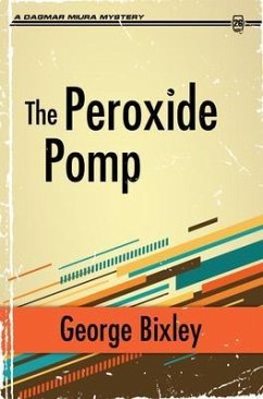 The Peroxide Pomp (eBook, ePUB) - Bixley, George