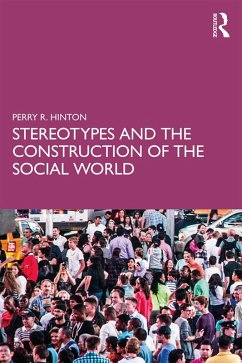Stereotypes and the Construction of the Social World (eBook, PDF) - Hinton, Perry R.