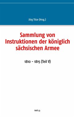 Sammlung von Instruktionen der königlich sächsischen Armee (eBook, ePUB)