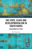 The State, Class and Developmentalism in South Korea (eBook, PDF)